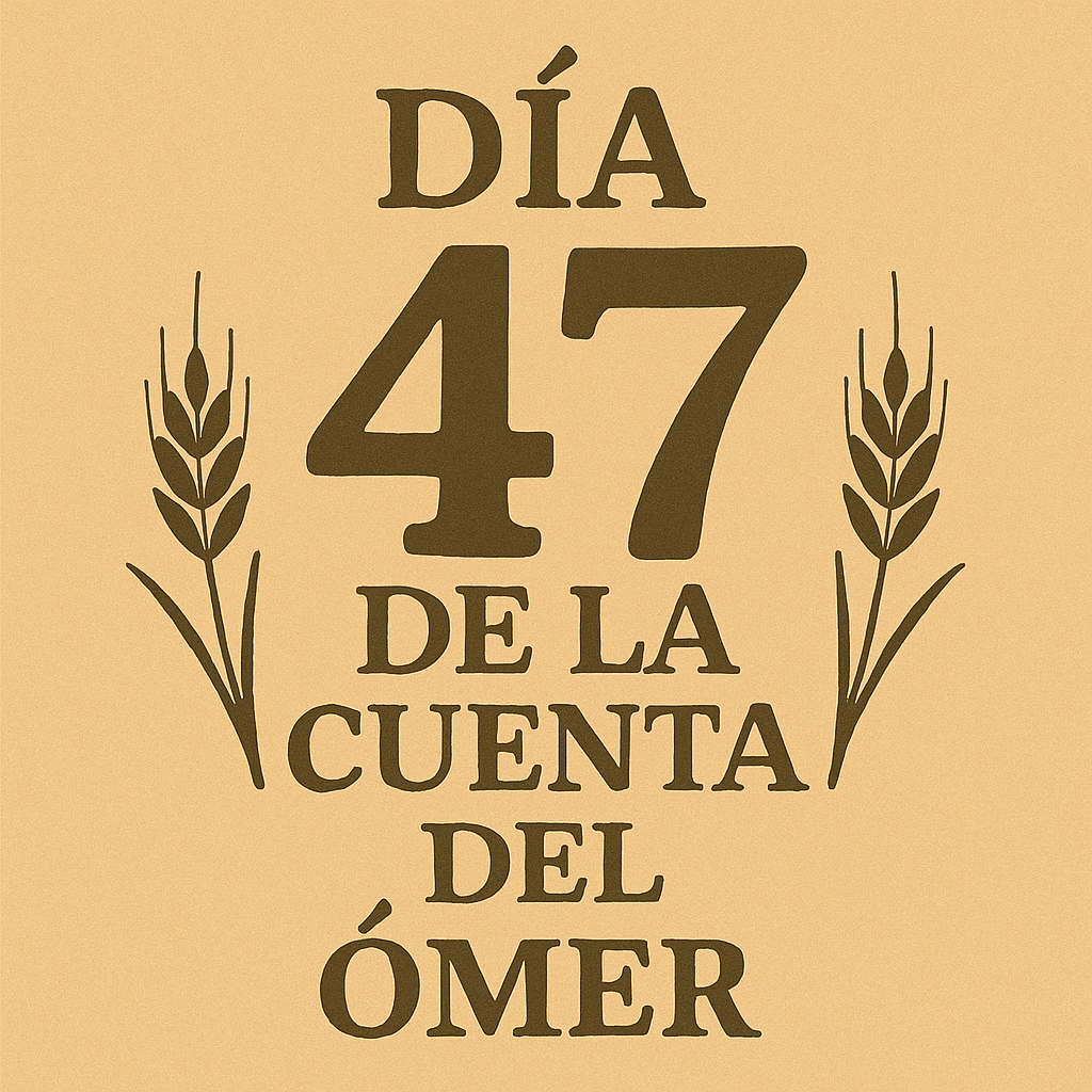Quinto Día de la Séptima Semana: Hod de Maljut - Dia 47