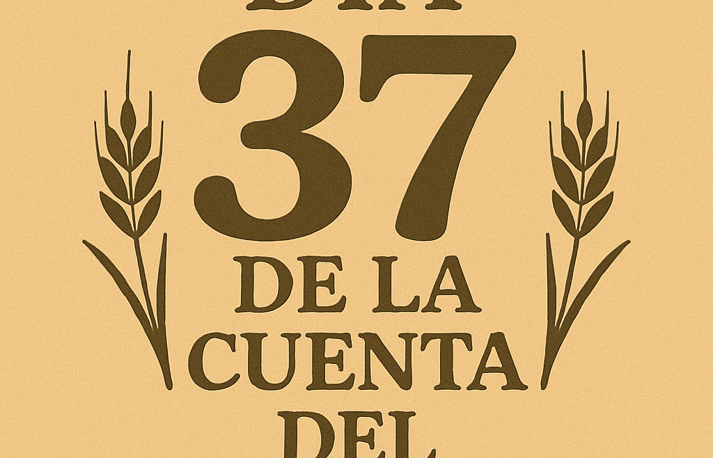 Segundo Día de la Sexta Semana: Guevurá de Iesod - Dia 37