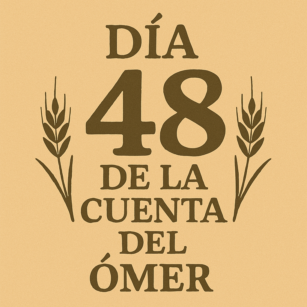 Sexto Día de la Séptima Semana: Iesod de Maljut - Dia 48